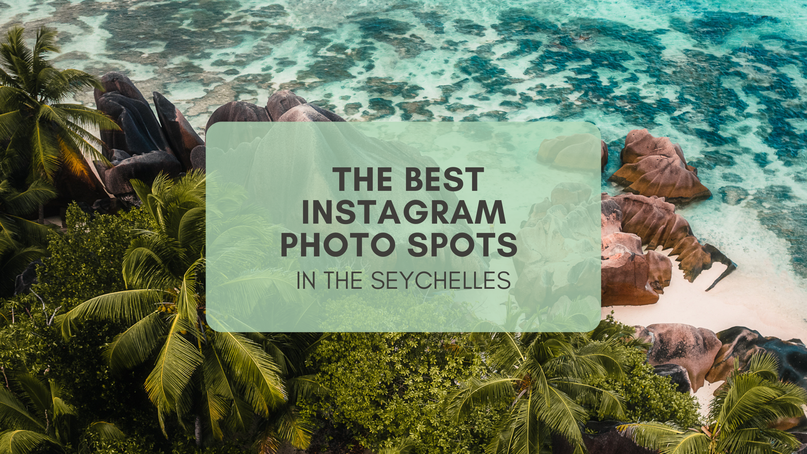 The best instagram photo spots in the seychelles blog